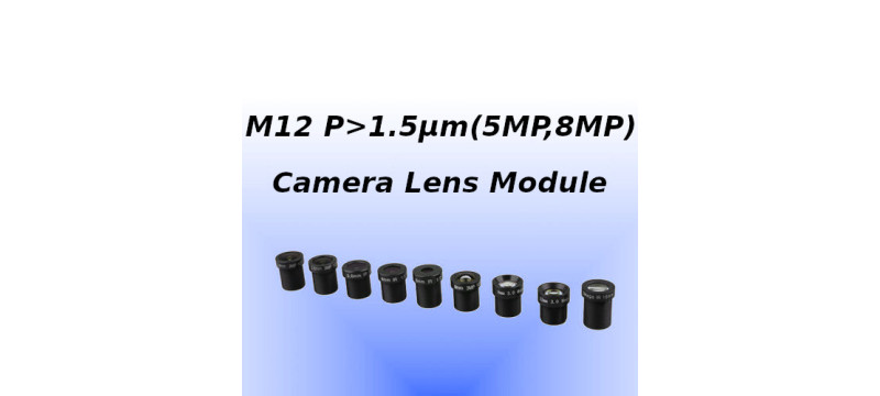 M12 Board Camera Lens for Ø6.7mm(≤1/2.7"), 1.5µm(~5MP,8MP)Sensor M12 Board Camera Lens for Ø6.7mm(≤1/2.7"), 1.5µm(~5MP,8MP)Sensor